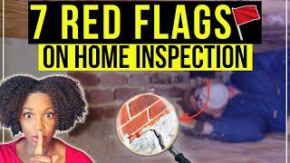 Home Inspection 7 Red Flags you need to look out for!