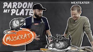 Steven Rinella and Spencer Neuharth Eat Muskrat | S2E01 | Pardon My Plate