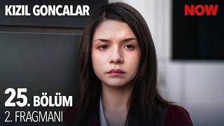 Kızıl Goncalar 25. Bölüm 2. Fragmanı @KizilGoncalarDizisi