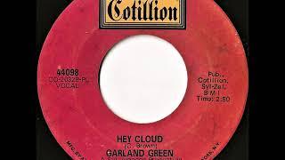 Garland Green- Hey Cloud