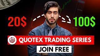 Join the $20 to $100 Challenge | Quotex Trading Series Begins!
