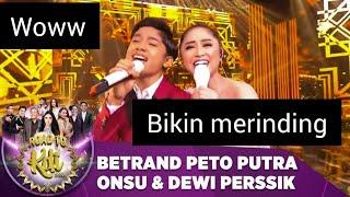 AMBYARR‼️BETRAND PETO PUTRA ONSU DUET DEWI PERSIK|| PALING DI TUNGGU-TUNGGU||REACTION