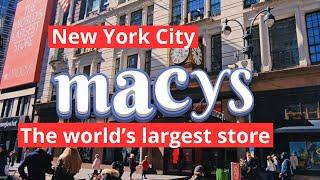 Macy’s New York – One of the World’s Largest Department Stores | Iconic Shopping for 100+ Years 4K