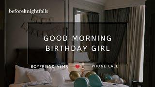 ASMR: good morning birthday girl