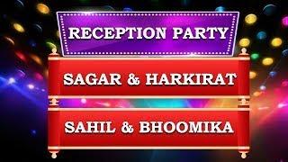 Reception Party HD | Sagar & Harkirat | Sahil & Bhoomika | Live by My Shaadi LIVE