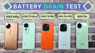 VIVO V40e vs VIVO T3 Ultra vs VIVO T3 Pro vs iQOO Z9s Pro vs iQOO Z9s - BATTERY Drain Test