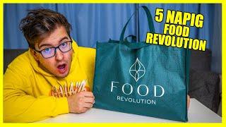 KIPRÓBÁLTAM 5 napig a FOOD REVOLUTIONT