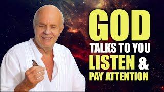 Wayne Dyer - God Talks To You Through Everyday Life - Listen & Pay Attention