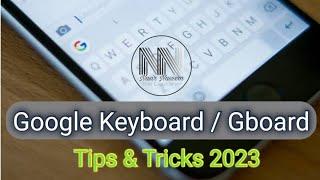 Google Keyboard and Gboard tips and tricks 2023.