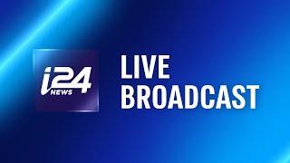 Tune in : i24NEWS with special coverage as the operation ‘Rising Lion’ continues