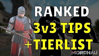 MORDHAU - Ranked 3v3 TIPS [+Weapon Tierlist]