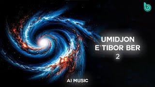 UMIDJON - E'TIBOR BER 2