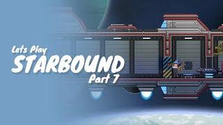 Starbound :: Part 7 :: How To Upgrade Your Ship!