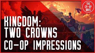 Kingdom: Two Crowns | Co-Op Impressions