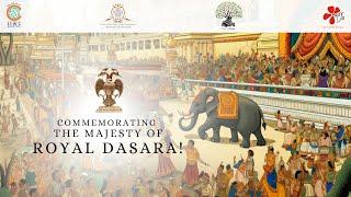 Mysore Royal Dasara - Commemorating the legacy | IIWC | MAYA Films