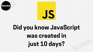 Did you know that JavaScript was created in just 10 Days?