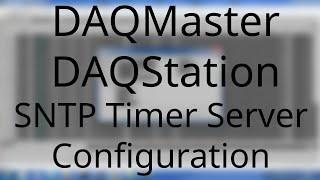 Yokogawa DAQMaster MW100 and DAQStation SNTP Timer Server Configuration