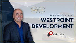 Las Vegas Business Spotlight | Westpoint Development Group | Darin Marques Group