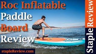  Paddle Board: Roc Inflatable Paddle Board Review & Feature [2023]