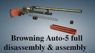 Browning Auto-5: full disassembly & assembly