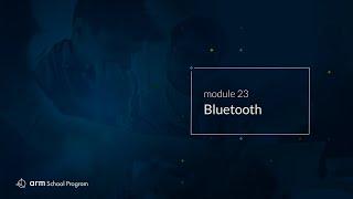 Introduction to MicroPython - Module 23: Bluetooth