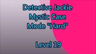 Detective Jackie - Mystic Case Level 19