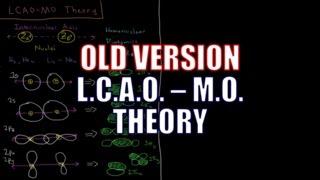 Quantum Chemistry 10.8 - LCAO-MO Theory (Old Version)