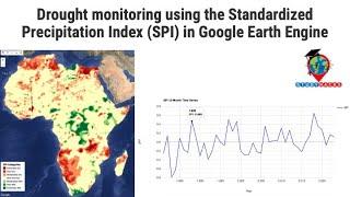 Drought monitoring using the Standardized Precipitation Index (SPI) in Google Earth Engine