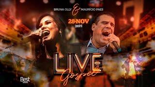 Live Gospel Bruna Olly e Mauricio Paes