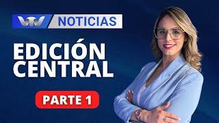 VTV Noticias | Edición Central 01/11: parte 1