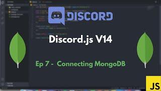 Discord.js v14 - Ep 7 Connecting to MongoDB - [silent]