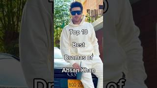 Top 10 Best Dramas of Ahsan Khan  #viralshort #pakistanidramas #iamhaniaawan #ahsankhan