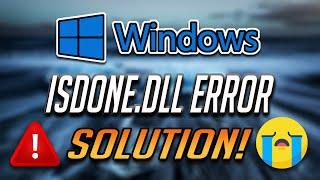 ISDone.dll Error Fix Windows 10/8 /7 | Fix ISDone.dll Error While Installing Games