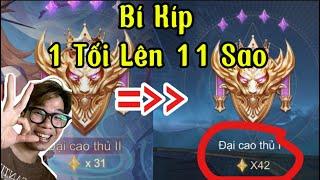 Cách Leo Rank 1 Tối 11 Sao Quá Chí Mạng