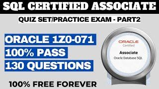 Oracle Database SQL Certified Associate (1Z0-071) - QUIZ SET/PRACTICE TEST 02 (130 Questions)