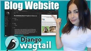 Blog Site with Django + Wagtail CMS : Complete Project Tutorial | Beginner Friendly Guide