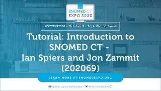 Tutorial: Introduction to SNOMED CT - Ian Spiers and Jon Zammit (202069)