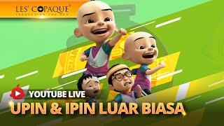 [LIVE] Kompilasi Episod Upin & Ipin 2024