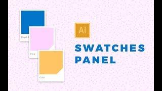 Illustrator Swatches Panel Tutorial