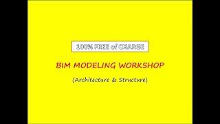 100% Free BIM Modeling Workshop (Architecture & Structure)