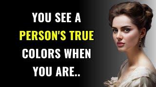 You See A PERSON'S TRUE Colors When.. | Psychology Quotes