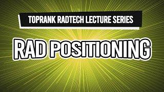 TopRank Radtech Lecture Series: Rad Positioning