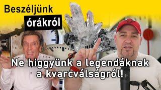 Ne higgyünk a legendáknak a kvarcválságról! Reakció Polgár Árpád mondataira - Beszéljünk órákról