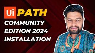 How to install UiPath Community Edition 2024? | Installing UiPath Studio