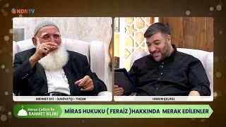 RAHMET İKLİMİ - MİRAS HUKUKU (FERAİZ) HAKKINDA - MEHMET EFE - 21 KASIM 2024