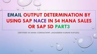 SAP SD EMAIL Output determination by using sap nace in s4 hana sales or sap sd PART3