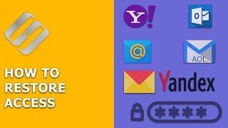 How to Restore Access to Gmail, Yahoo, AOL, ICloud, Outlook Mailbox without a Login and Password 