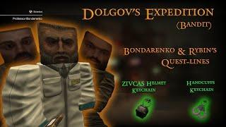 Dolgov's Expedition (Bandit) Bondarenko/Rybin's Quest-Lines