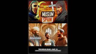 The Untold Story of Muslim Spain | Part 1