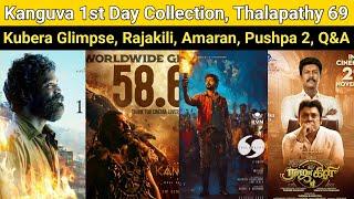 Kanguva 1st Day Collection | Thalapathy 69, Kubera Glimpse, Amaran, Rajakili, Once More